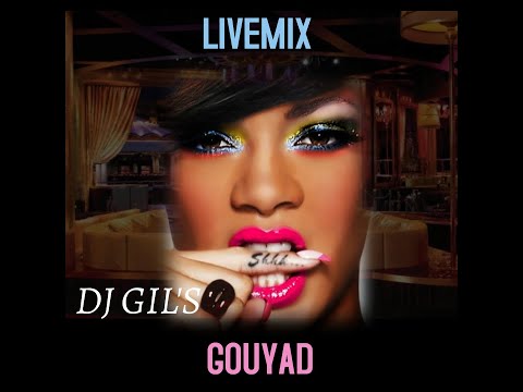 LIVEMIX GOUYAD By DJ GIL'S (06-06-2021)