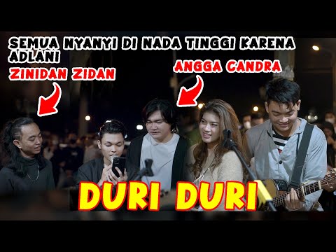 DURI DURI - ZIEL FERDIAN LIVE COVER ADLANI FT ANGGA CANDRA FT TRI SUAKA FT ZIDAN FT NABILA