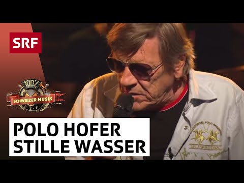 Polo Hofer: Stille Wasser | 100% Schweizer Musik | SRF