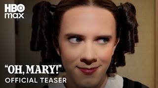 Oh, Mary! Play | Official Teaser | HBO Max