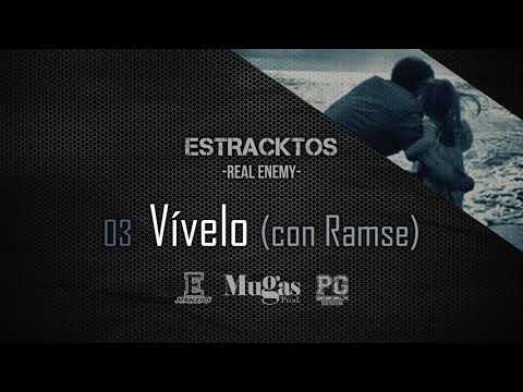 Estracktos - Vívelo (con Ramse) / Real Enemy