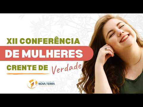 XII Conferência de Mulheres | 11.Abr.2026