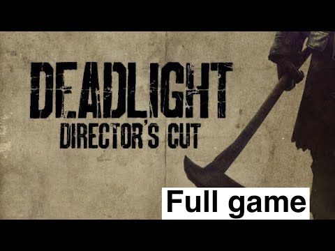 Deadlight director cut
