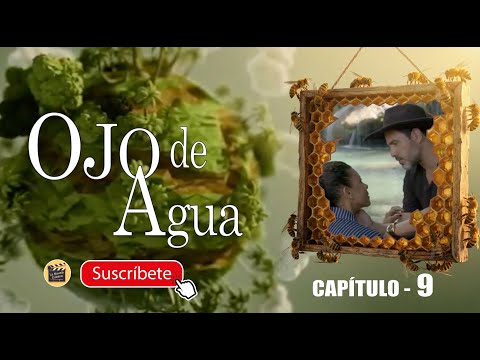 OJO DE AGUA | CAP - 9  | La Novela Cubana