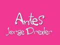 Antes - Jorge Drexler 