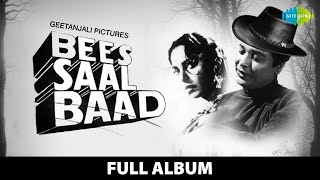 Bees Saal Baad | Full Album | Biswajeet | Waheeda Rehman | Beqarar Karke Hamen | Kahin Deep Jale