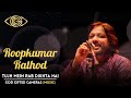 Tujh Mein Rab Dikhta Hai | RoopKumar Rathod | Rhythm & Words | God Gifted Cameras