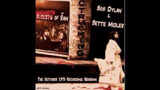 Bob Dylan &amp; Bette Middler Buckets of Rain