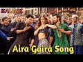 Aira Gaira Item Song Kalank Movie Song Varun Dhawan Kriti Senon Kalank Movie Kalank Song