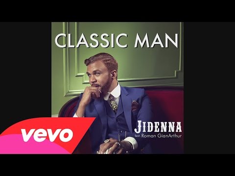 Jidenna Ft  Roman GianArthur - Classic Man (Clean)