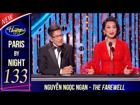 Paris By Night 133 in Las Vegas - Nguyễn Ngọc Ngạn: The Farewell (Cut Edition)