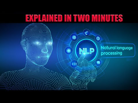 Natural Language Processing explained in 2 minutes