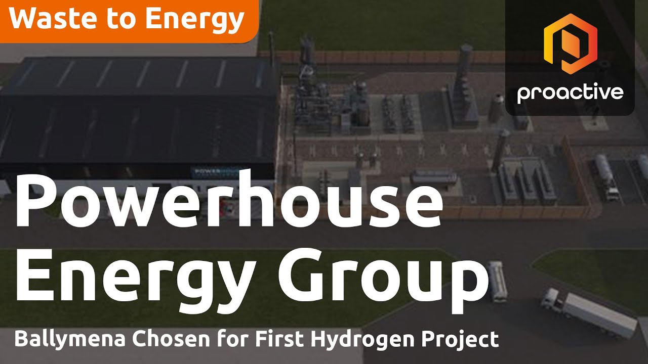 Powerhouse Energy moves ahead with planning application for Ballymena waste-to-hydrogen facility