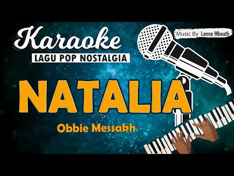 Karaoke NATALIA - Obbie Messakh // Music By Lanno Mbauth