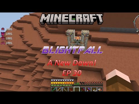 BlightFall: Minecraft Modded Survival Ep 30