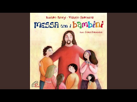 Signore Gesù, venuto a perdonare (feat. Coro Girasole)