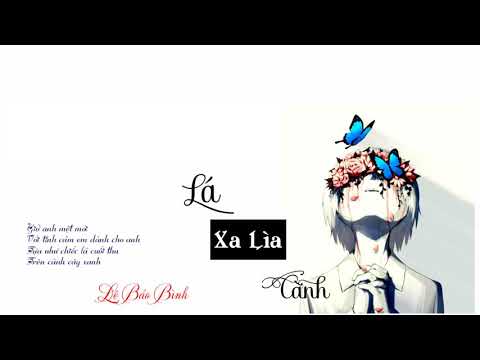 Lá xa lìa cành - Lê Bảo Bình | Lyrics