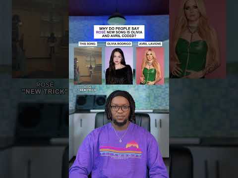 Why Do People Say Rose New Song Is Olivia Rodrigo & Avril Coded: ROS&Eacute; \new trick\ #shorts #trend