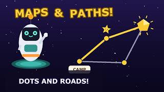 Algo Adventures #11: Maps & Paths | Dots and Roads!