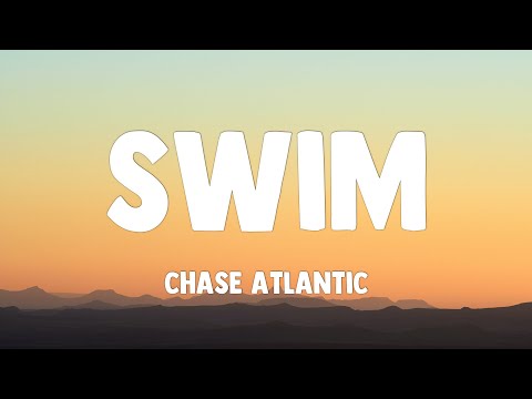 Chase Atlantic - Swim (Lyrics) | "the water's getting colder, let me in your ocean, swim"