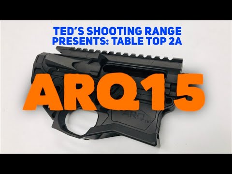 Table Top 2A:  Quentin Defense ARQ15 Receiver Set at Ted's Shooting Range