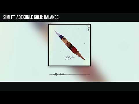 Simi - Balance ft Adekunle Gold (Official Audio)