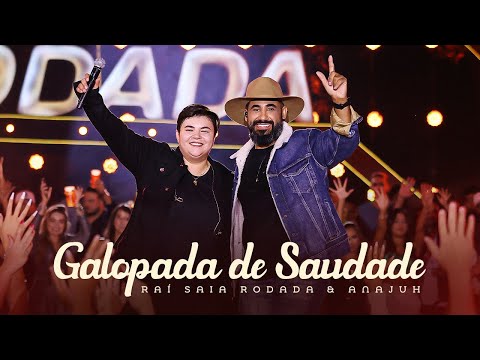 Raí Saia Rodada, Anajuh - Galopada de Saudade (Clipe Oficial)