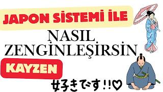 Japon Sistemi Kayzen İle Nasıl Zenginleşirsin Uygulamak Çok Kolay Adam