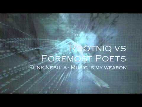 Foremost Poets - Funk Nebula (Rootniq Bootleg Remix)
