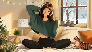 Chill Weekend Mood 🍃 Winter Lofi hip hop mix ~ A playlist lofi for study, relax, stress relief
