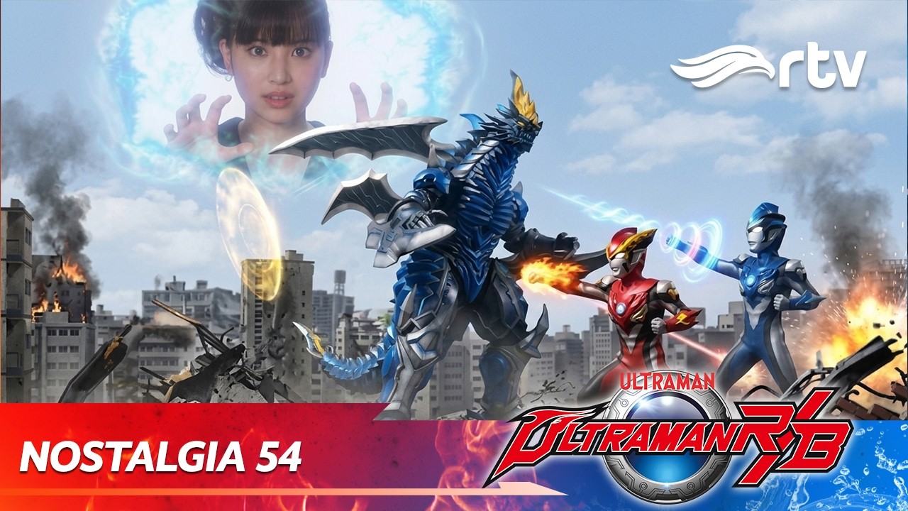 NOSTALGIA #54 ULTRAMAN R/B | Eps 21-22