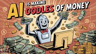 AI Is Making Oodles Of Money