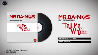 Mr.Da-Nos feat. David Anthony - Tell Me Why 2K15 (Schuhmacher Remix Edit)