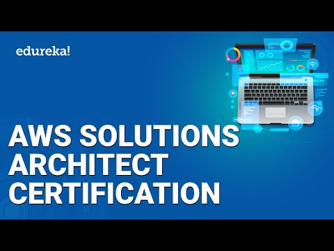 AWS Solutions Architect Certification | Roadmap to Pass AWS Architect Certification | Edureka