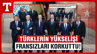 Fransız Basın Açık Açık İtiraf Etti! ‘Türk Devletleri Jeopolitik Hale 