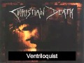 Christian Death - Ventriloquist (G)
