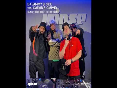 DJ Sammy B-Side with Datkid & CMPND [Rinse FM]