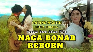Download lagu NAGA BONAR REBORN | Trailer movie mp3