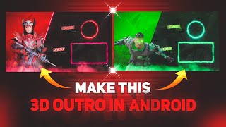 Make This 3d Outro 🔥 In Android | How to Make Gaming Outro in Kinemaster | Gaming Outro
