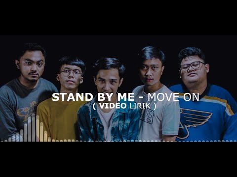 STAND BY ME - MOVE ON (OFFICIAL LYRIC VIDEO)