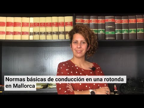 Normas básicas de conducción en una rotonda en Mallorca | Abogada en Mallorca