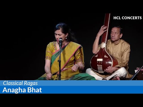 Classical Ragas by Anagha Bhat - HCL Concerts