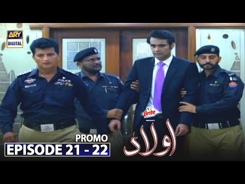 Aulaad Episode 21 & 22 - Presented By Brite - Promo - ARY Digital