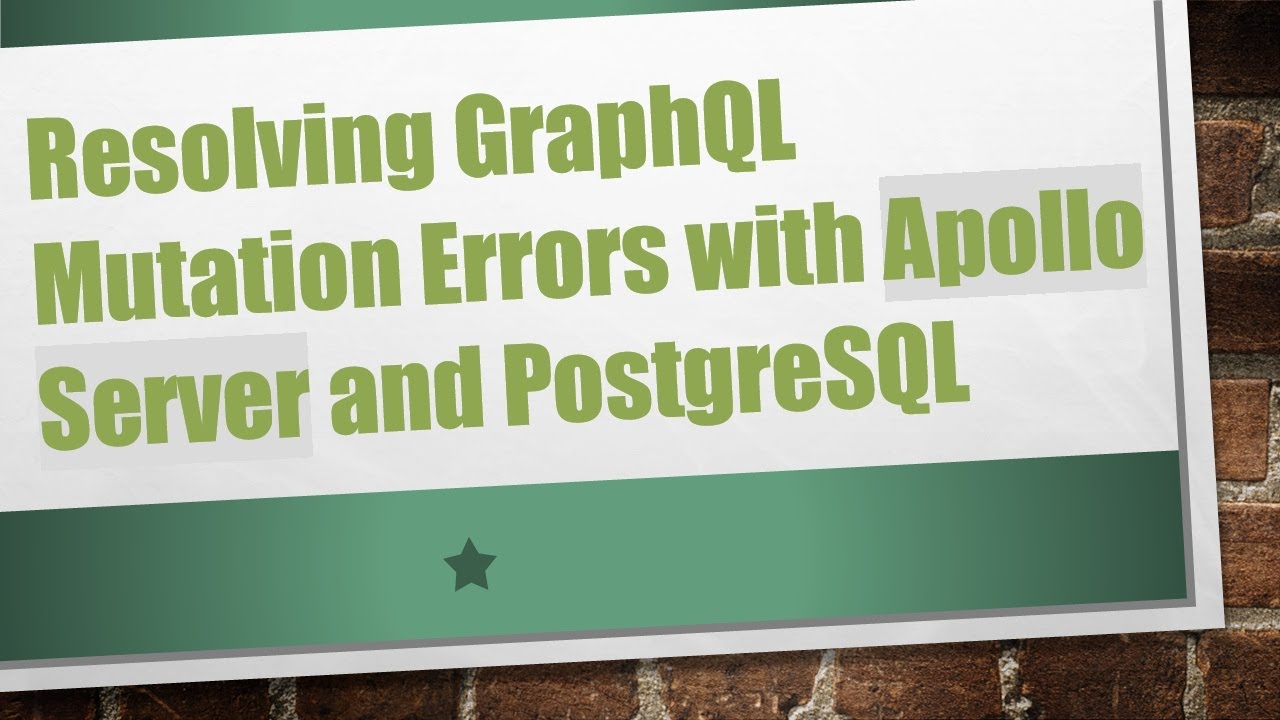 Resolving GraphQL Mutation Errors with Apollo Server and PostgreSQL