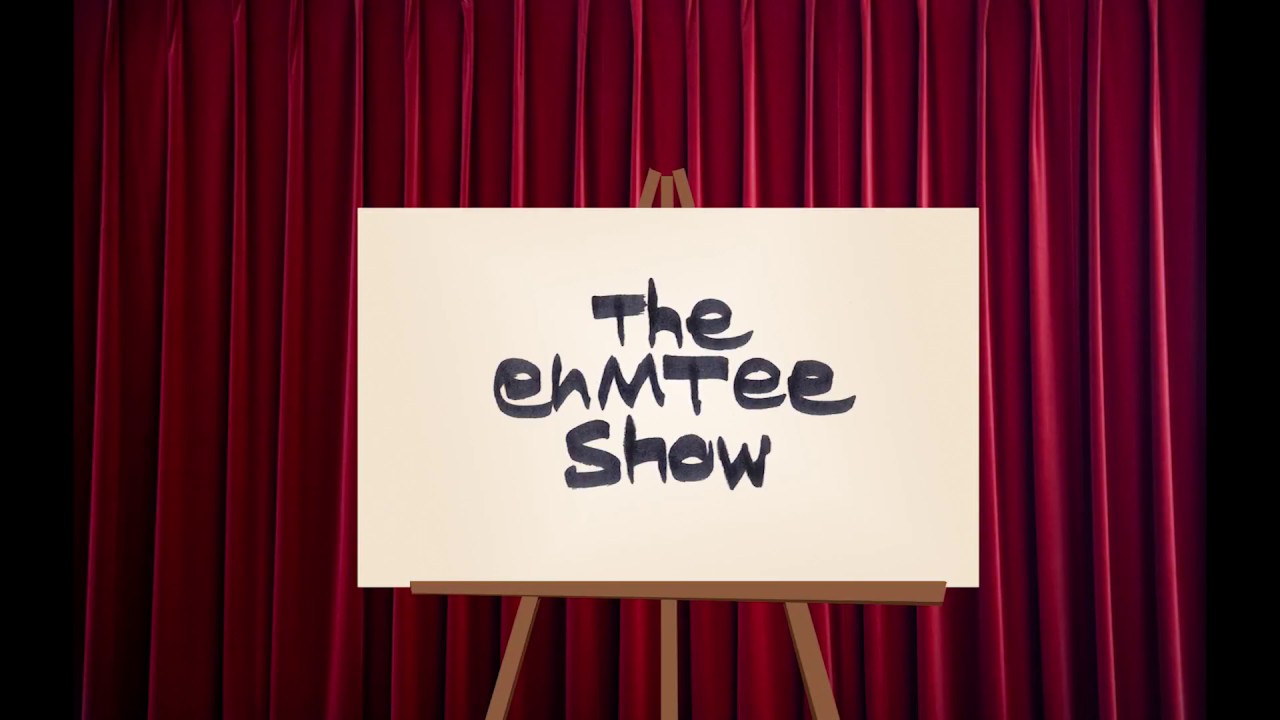 The ehMTee Show — DON'T LET IT GO (LIVE) - The ehMTee Show