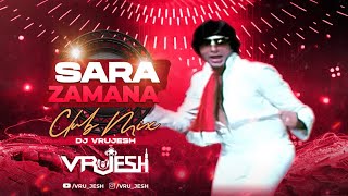Download lagu SARA ZAMANA HASEENO KA DEEWANA (CLUB MIX) DJ VRUJESH | AMITABH BACHCHAN | KISHORE KUMAR | YAARANA mp3