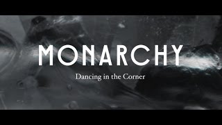 Musik-Video-Miniaturansicht zu Dancing in the Corner Songtext von Monarchy