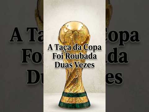 A História Oculta da Taça da Copa do Mundo