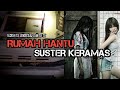 RUMAH HANTU SUSTER KERAMAS