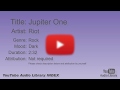 Jupiter One Riot Rock Dark YouTube Audio Library BGM